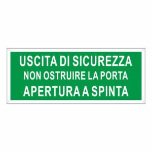Cartello Uscita di Sicurezza Non Ostruire