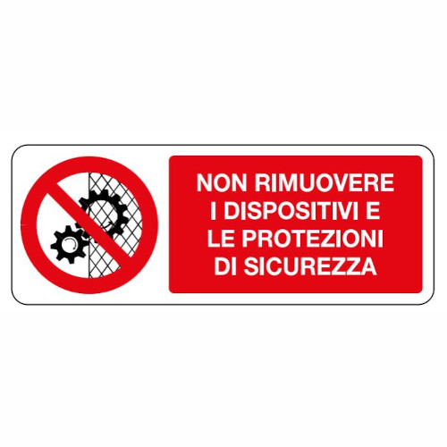 Cartello Non Rimuovere Dispositivi di Sicurezza - Orizzontale