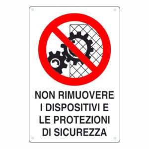 Cartello Non Rimuovere Dispositivi di Sicurezza – Verticale